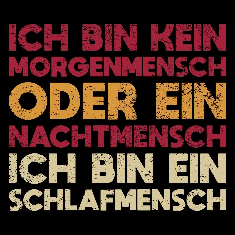 Ich Bin Kein Morgenmensch Oder Ein...