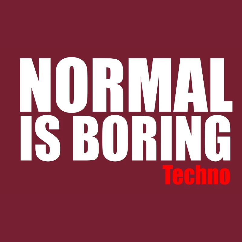 Normal est ennuyeux citation techno