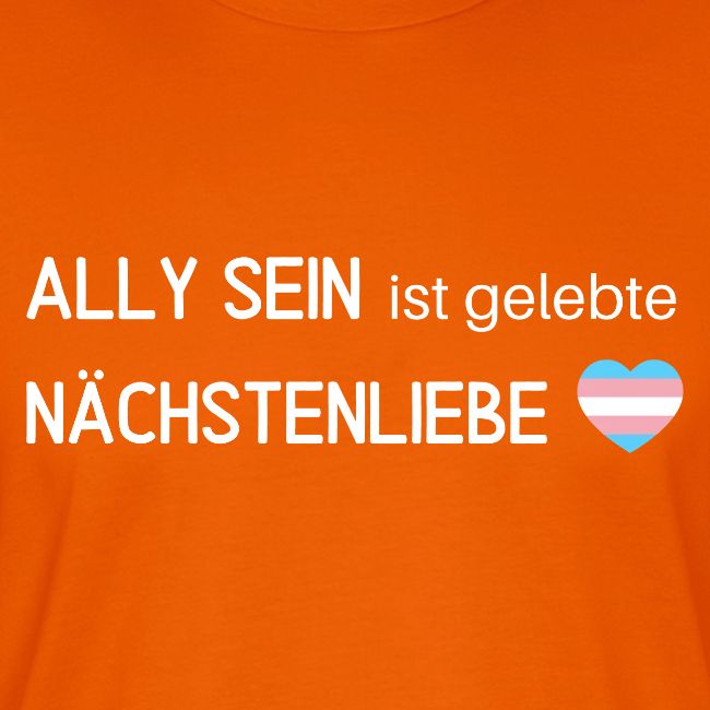 Ally sein = Nächstenliebe - trans*