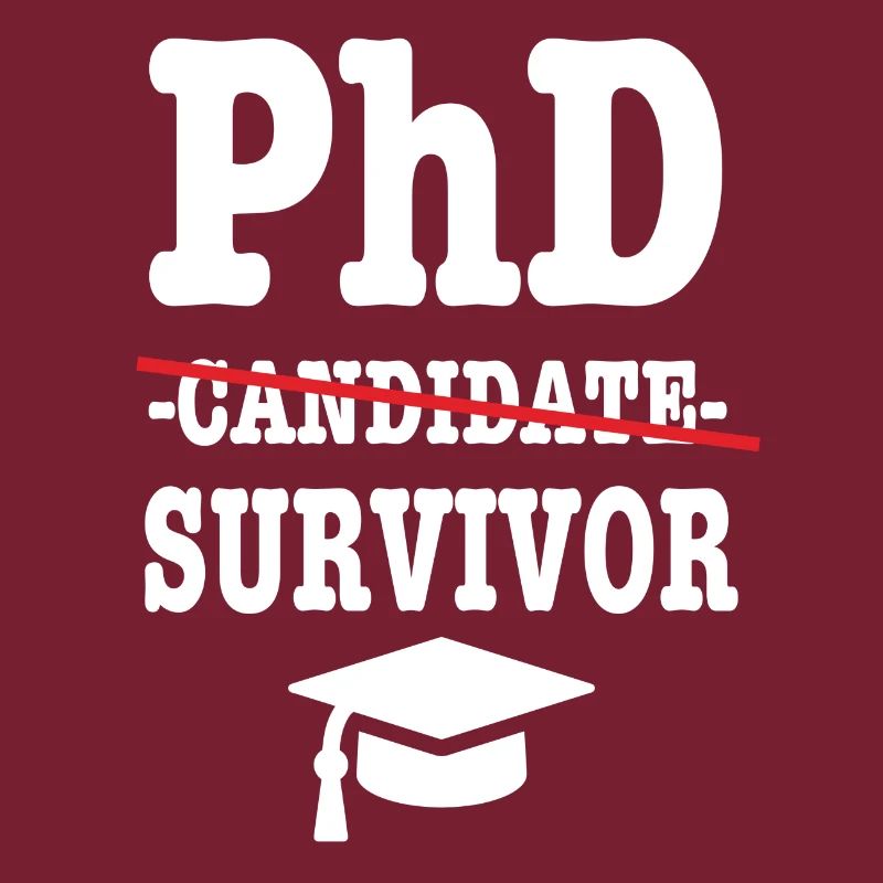 Phd survivor Student Geschenk
