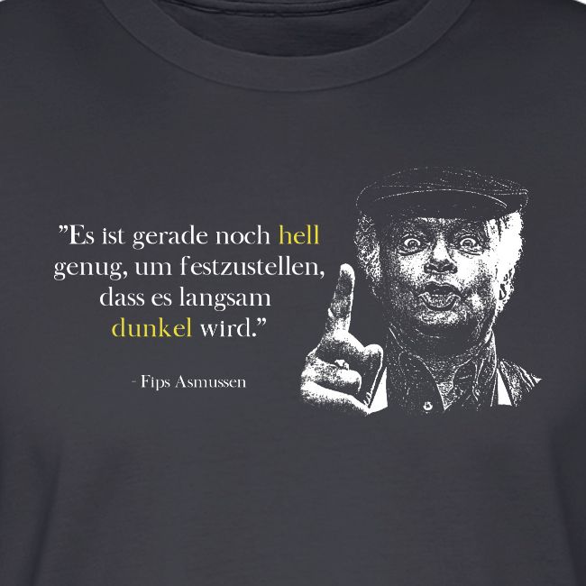 Fips Asmussen - Hell / Dunkel (Zitat)