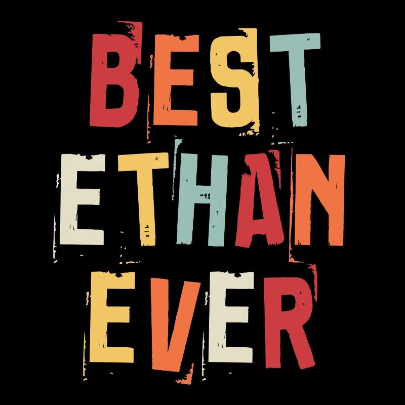 Best Ethan Ever Retro First Name Text Saying