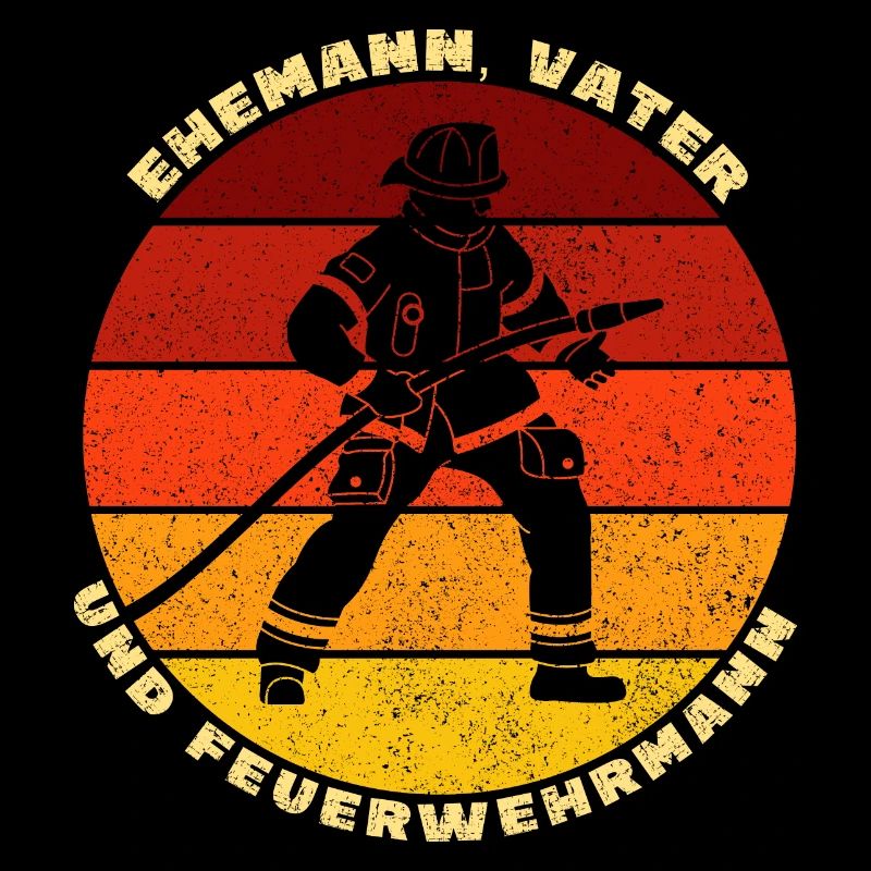 Ehemann Vater Feuerwehrmann