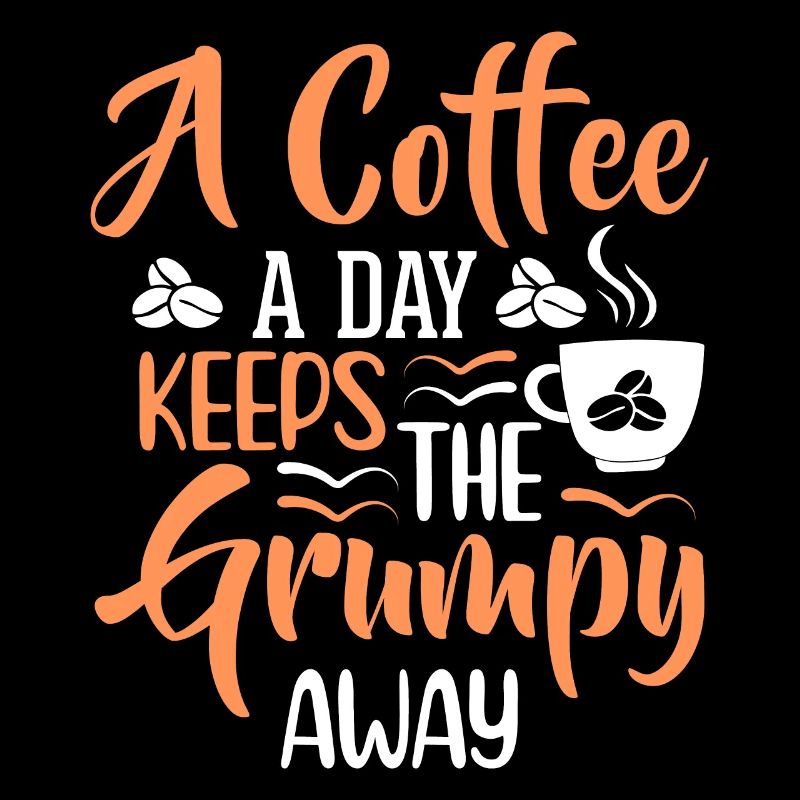 One coffee a day keeps the grumpy ones away