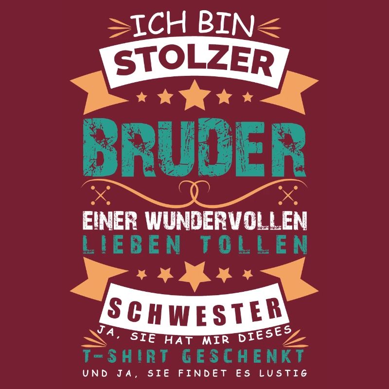 Stolzer Bruder einer Wundervollen Schwester