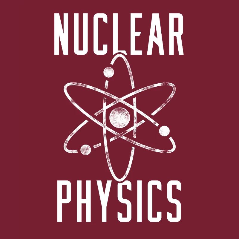 Physics Phyiker Nuclear Science