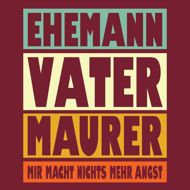 Maurer Vater Ehemann Held