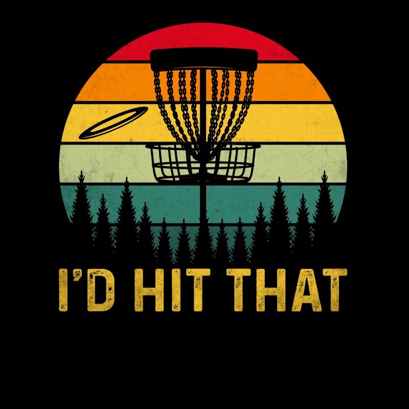 I'd Hit the Disc Disc Golf Disc