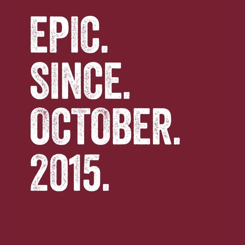 7 Years Old Epic Since October 2015 7th Birthday