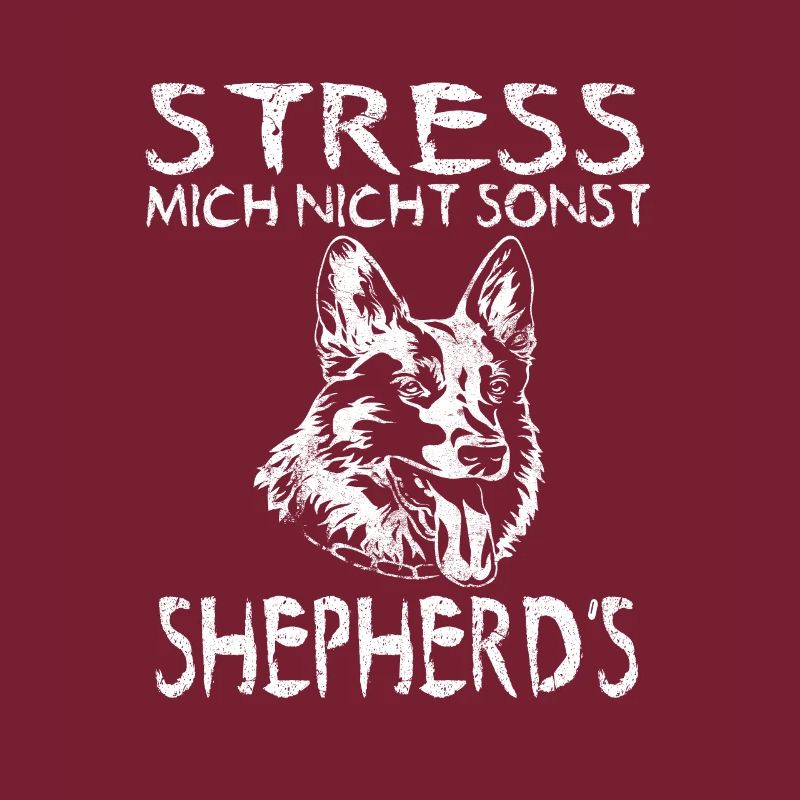 Stress mich nicht sonst Sheperds Aussie Sheperd