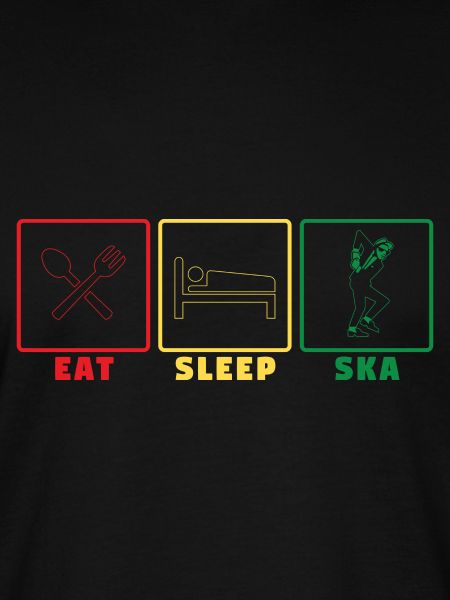 Eat sleep ska - ska music rude boy