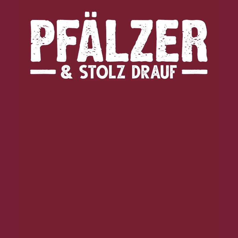 Pfälzer Pfalz Pälzisch Geschenk