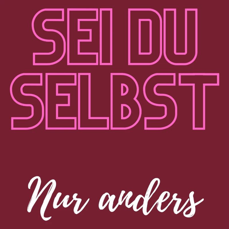 Sei du selbst, nur anders