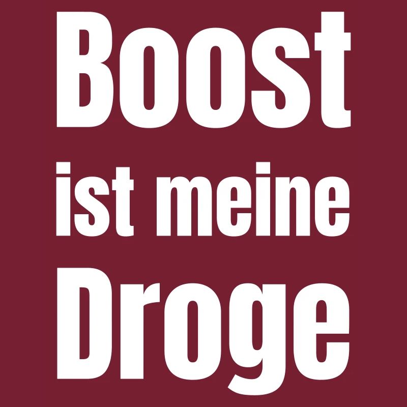 Boost est ma drogue