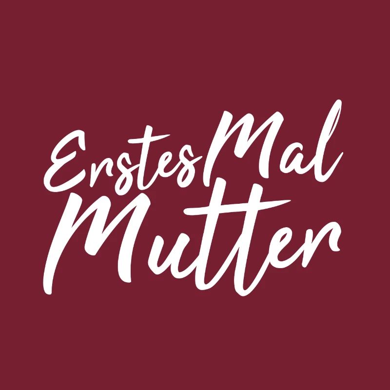 Erstes Mal Mutter