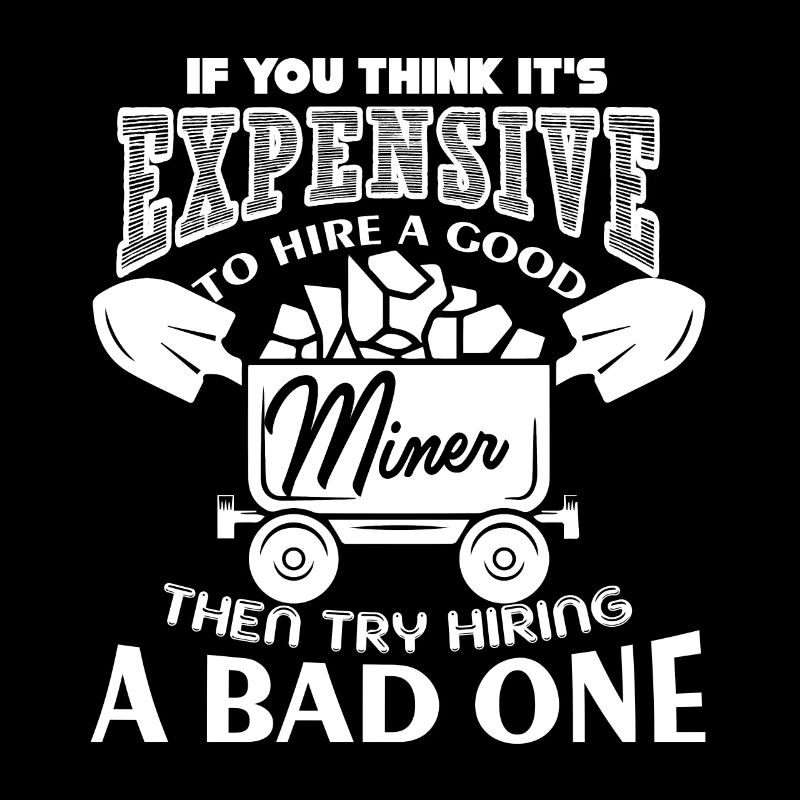 Try Hire A Good Miner