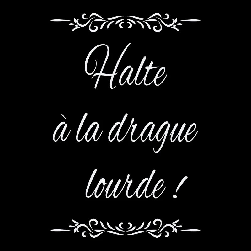 Halte à la drague lourde !