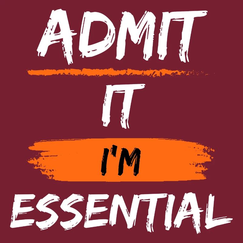 Admit It I'm Essential Sarcastic