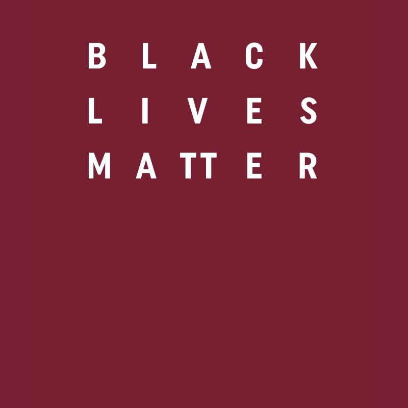 Black Lives Matter - Message Statement Text Design