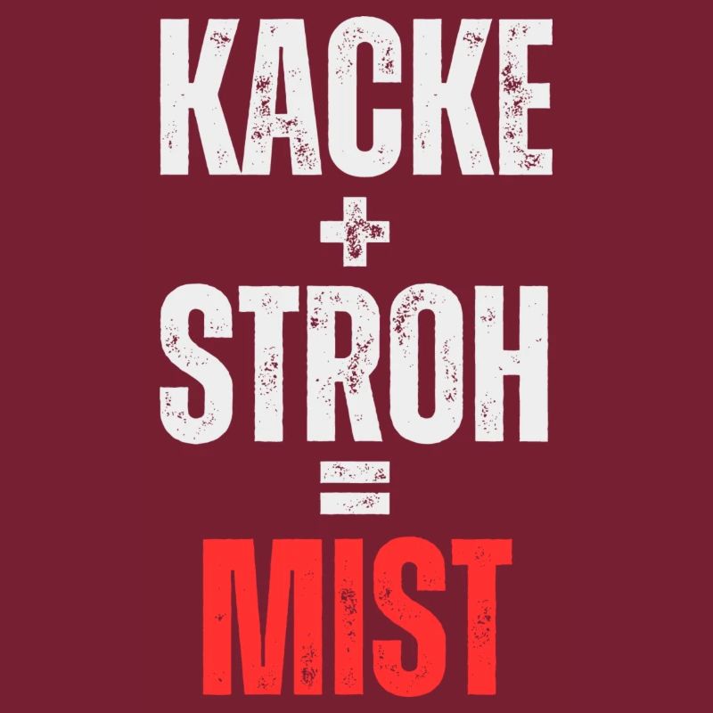 Kacke + Stroh = Mist