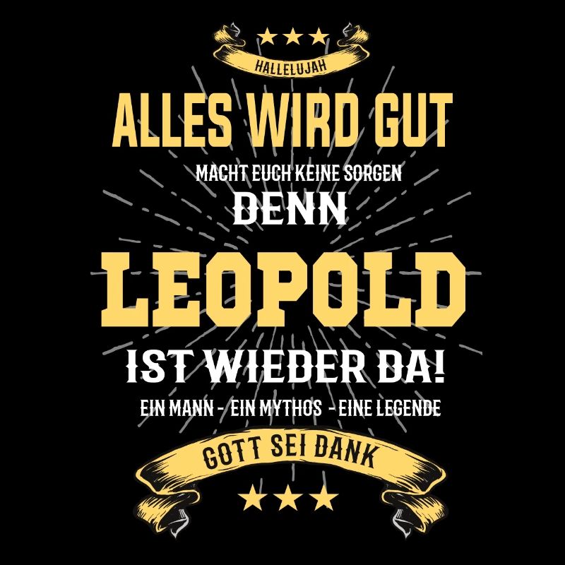 Alles wird gut denn Leopold Ist da T-Shirt