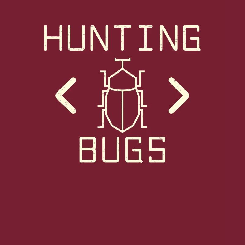 Hunting Bugs Funny Programmer Entomologist