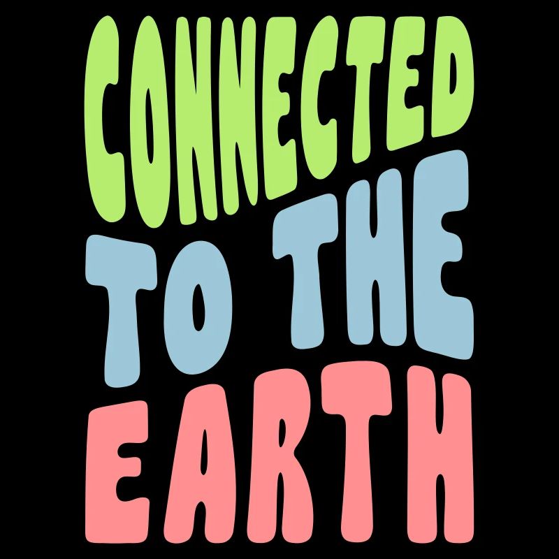 Connected to the Earth