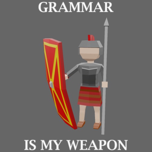 Grammar is my weapon (English)