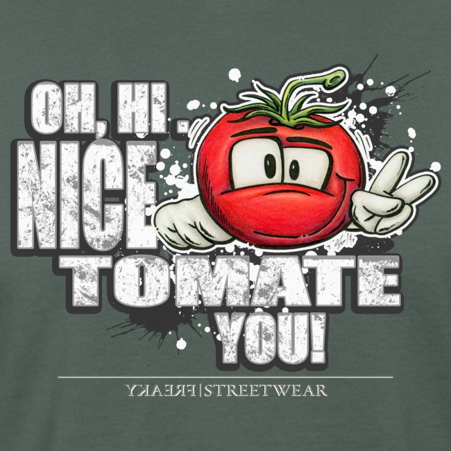 nice tomate you