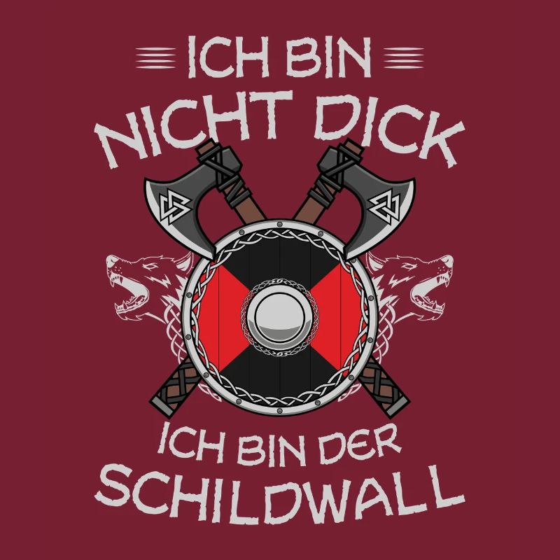 Ich Bin Nicht Dick Ich Bin Der Schildwall