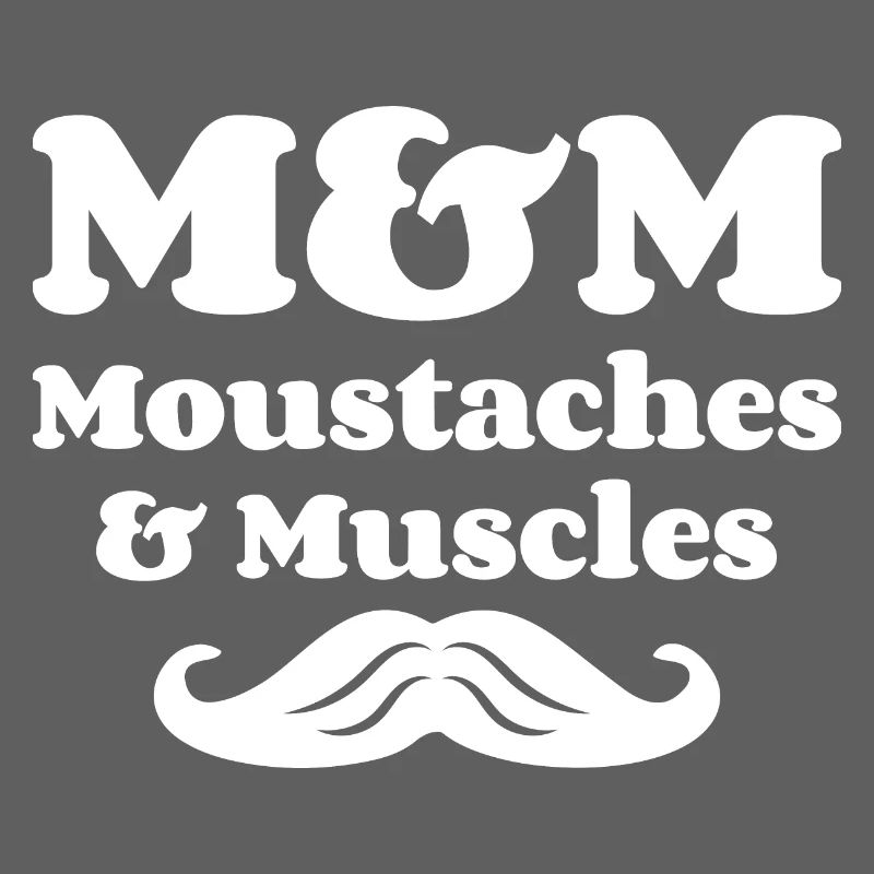 M&M (Moustaches & Muscles)