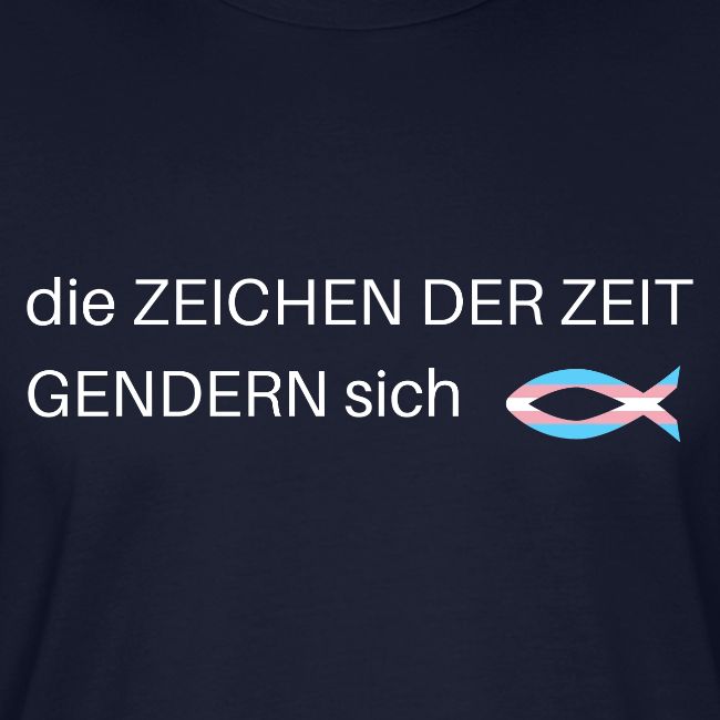 ZEICHEN DER ZEIT - trans*