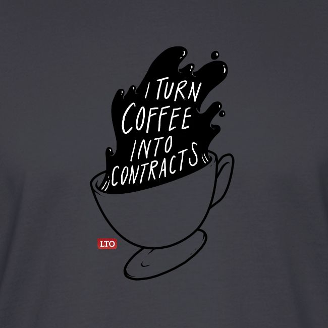 I turn coffee into contracts