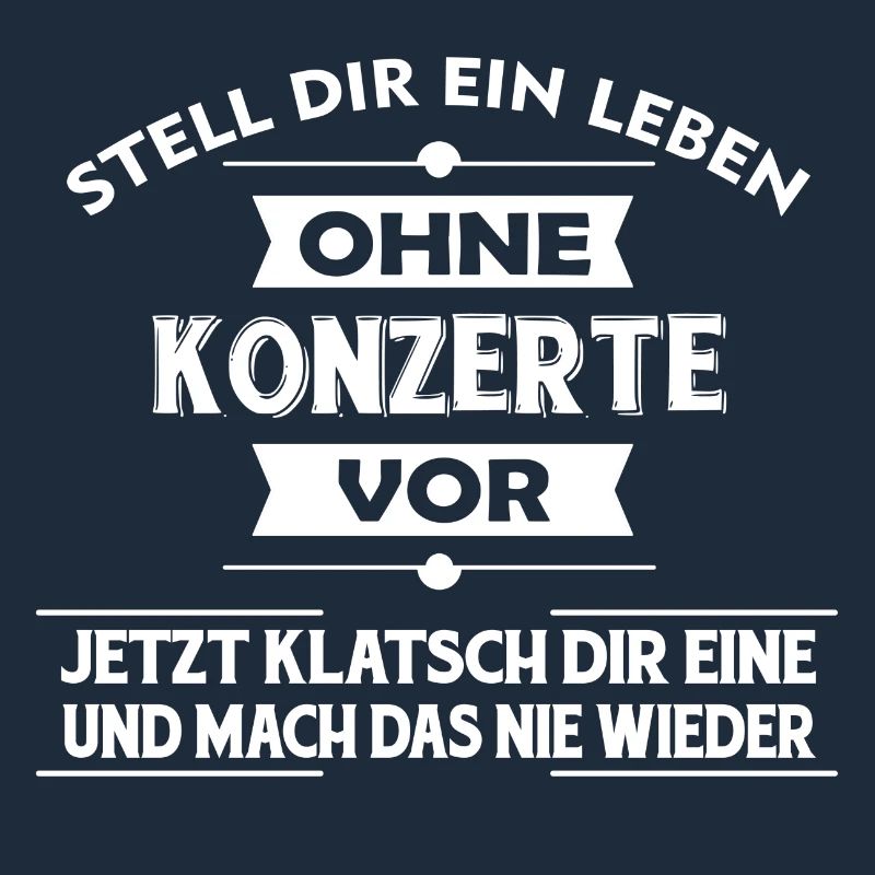 KONZERTE - Stell dir ein Leben ohne vor..