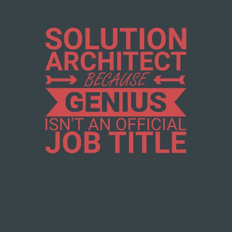 Solution Architect Genius | Solution Architecture