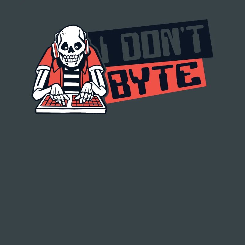 I Don't Byte Softwareingenieur Developer Coder