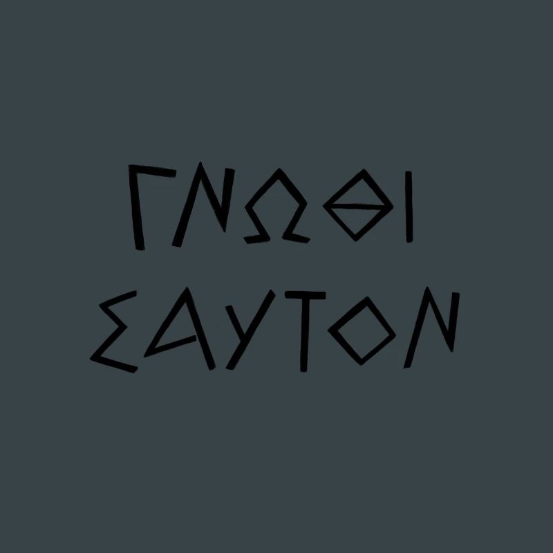 Gnothi Seauton- Know thyself know thyself!