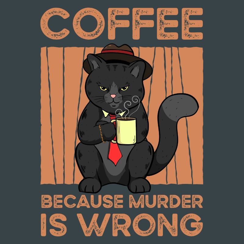 Coffee Because Murder Is Wrong