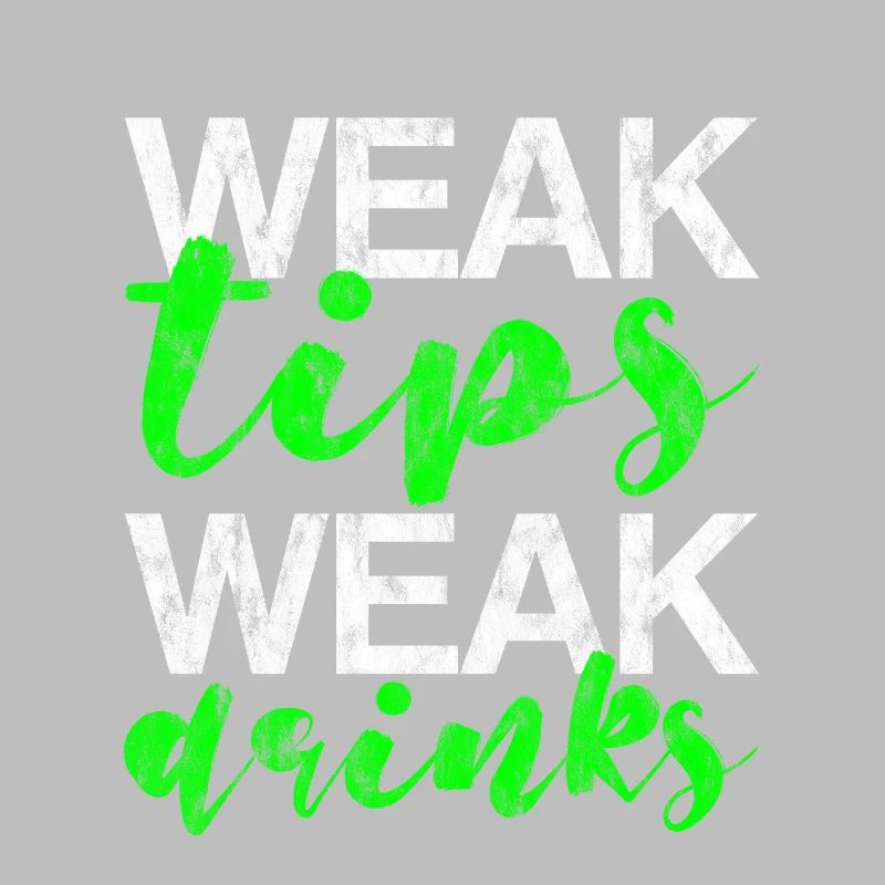 Weak Tips Weak Drinks 3