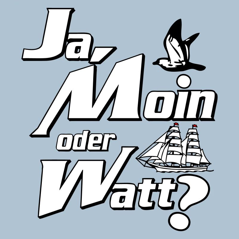 Ja Moin oder Watt?