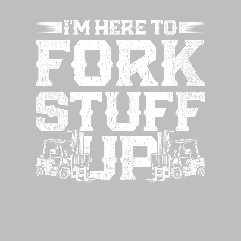 Forklift Driver Fork Stuff Up