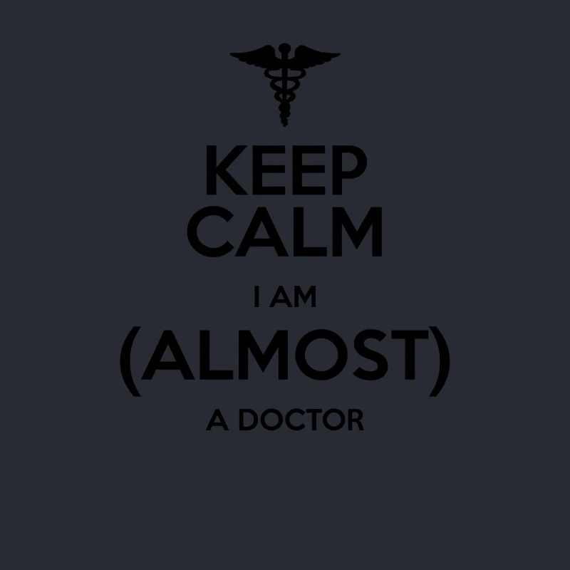 KEEP CALM! ICH BIN FAST EIN DOKTOR! GESCHENKIDEE
