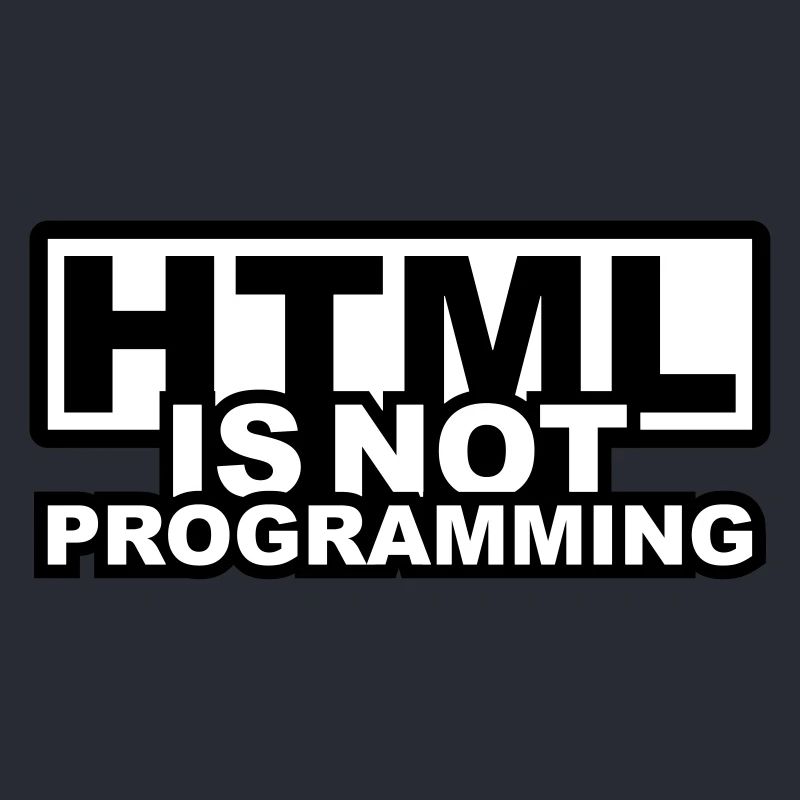HTML is NOT Programming