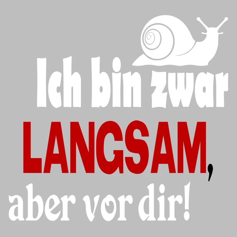 Schnecke Sprüche Ich bin langsam