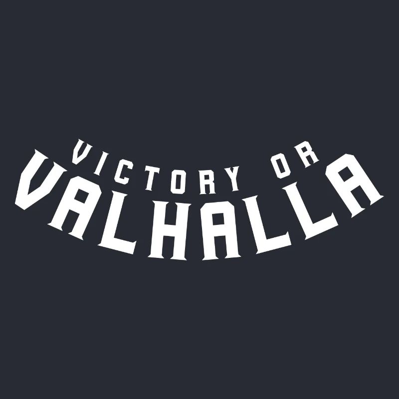 Victory or Valhalla