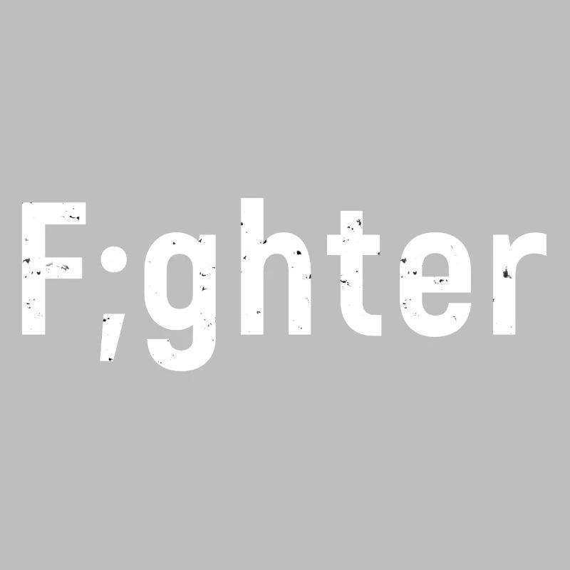 fighter. Depression Semicolon Gift Suicide