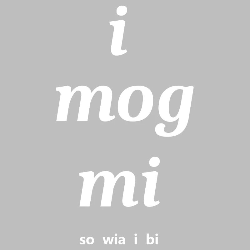 bayrischer spruch eigenliebe