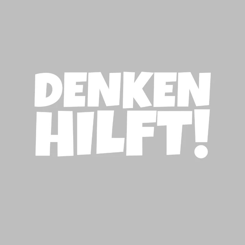 Denken hilft Lehrer Spruch Sprüche Dummheit Witz
