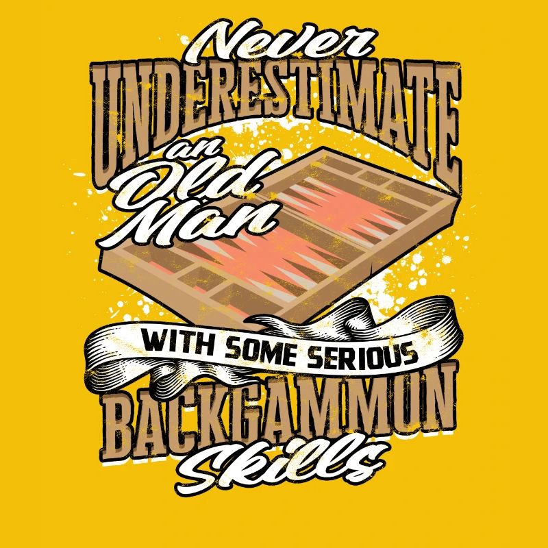 Never Underestimate An Old Man Backgammon