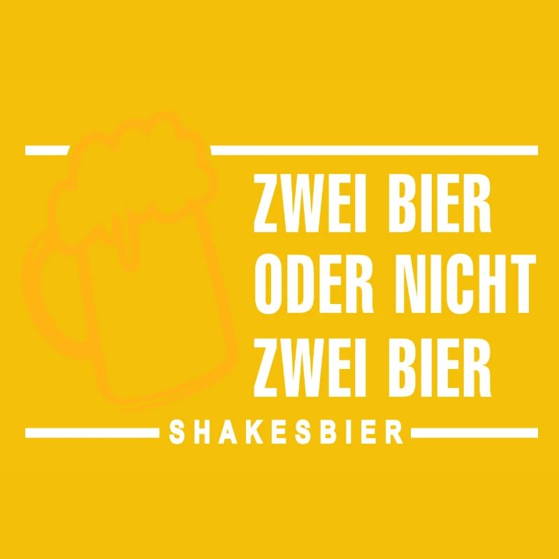 Zwei Bier oder nicht zwei Bier Shakesbier